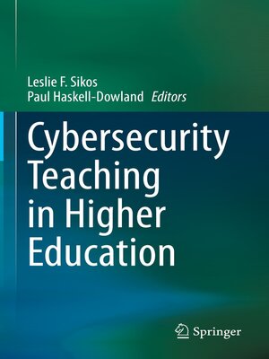 cover image of Cybersecurity Teaching in Higher Education